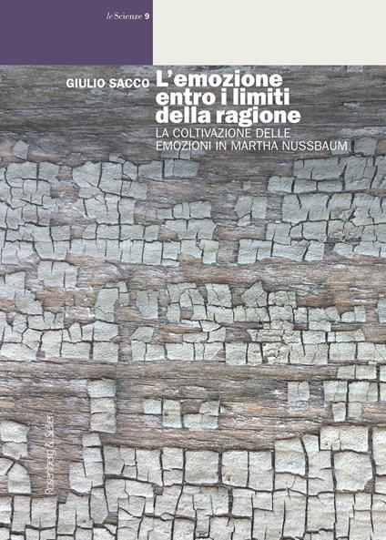 L' emozione entro i limiti della ragione. La coltivazione delle emozioni in Martha Nussbaum - Giulio Sacco - ebook