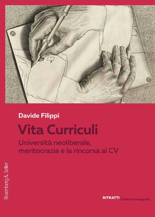 Vita Curriculi. Università neoliberale, meritocrazia e la rincorsa al CV - Davide Filippi - copertina