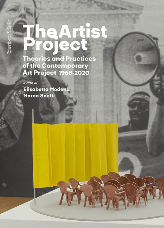 The Artist project. Theories and practices of the contemporary art project 1968-2020. Ediz. italiana - copertina