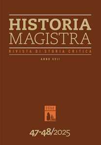 Historia Magistra. Rivista di storia critica (2025). Vol. 47-48