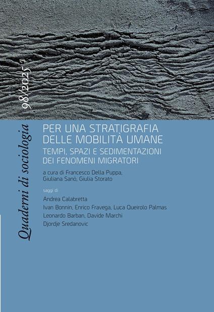 Quaderni di sociologia (2025). Vol. 98: Per una stratigrafia delle mobilità umane. Tempi, spazi e sedimentazioni dei fenomeni migratori - copertina