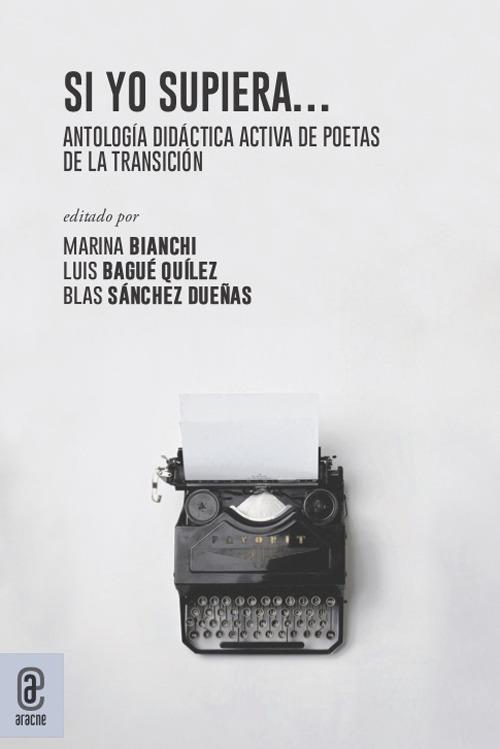 Si yo supiera.... Antología didáctica activa de poetas de la Transición - copertina