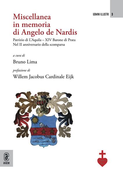 Miscellanea in memoria di Angelo de Nardis Patrizio di L'Aquila–XIV Barone di Prata. Nel II anniversario della scomparsa - copertina