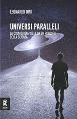 Universi paralleli. La cosmologia vista da un filosofo della scienza