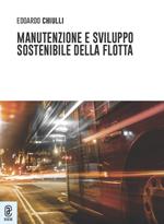 Manutenzione e sviluppo sostenibile della flotta