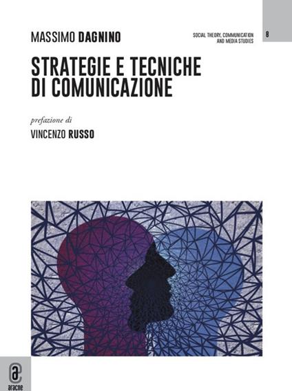 Strategie e tecniche di comunicazione - Massimo Dagnino - copertina