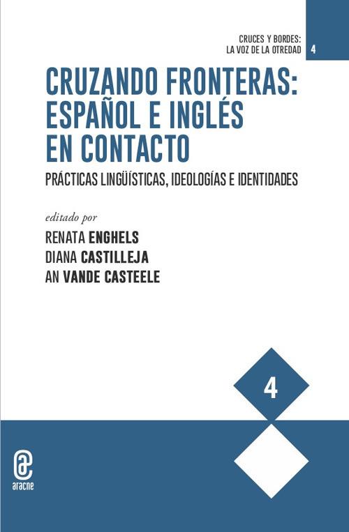 Cruzando fronteras: español e inglés en contacto. Prácticas lingüísticas, ideologías e identidades - copertina
