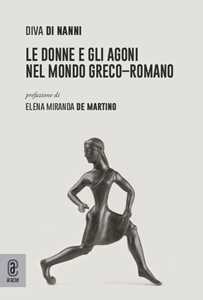 Le donne e gli agoni nel mondo greco-romano