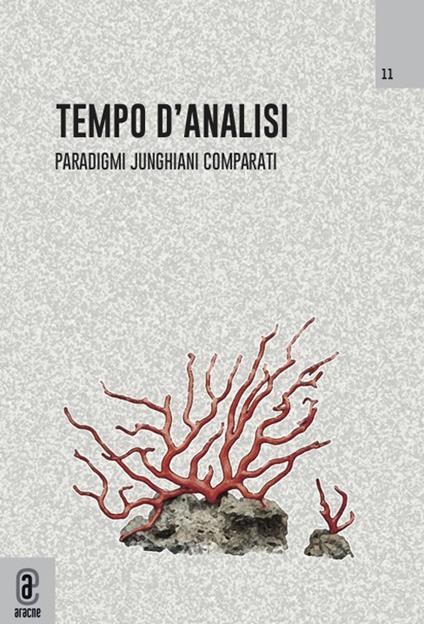 Tempo d'analisi. Paradigmi junghiani comparati. Rivista di psicologia del profondo. Vol. 11 - copertina