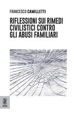 Riflessioni sui rimedi civilistici contro gli abusi familiari