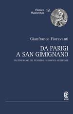 Da Parigi a San Gimignano. Un itinerario del pensiero filosofico medievale