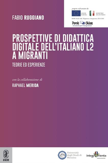 Prospettive di didattica digitale dell'italiano L2 a migranti. Teorie ed esperienze - Fabio Ruggiano - copertina