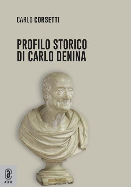 Profilo storico di Carlo Denina - Carlo Corsetti - copertina