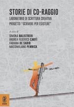 Storie di co-raggio. Laboratorio di scrittura creativa. Progetto 