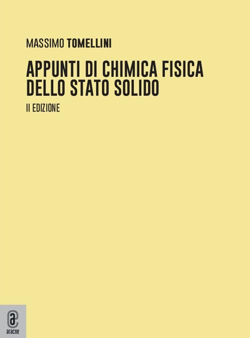 Appunti di chimica fisica dello stato solido - Massimo Tomellini - copertina