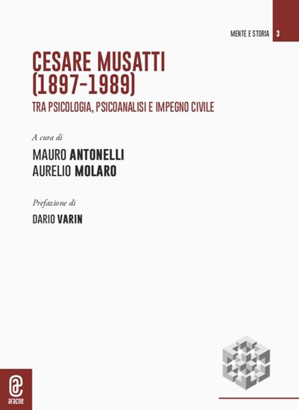 Cesare Musatti (1897-1989). Tra psicologia, psicoanalisi e impegno civile - copertina
