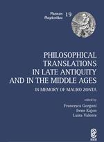 Philosophical translations in late antiquity and middle ages. In memory of Mauro Zonta