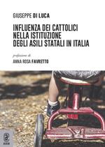 Influenza dei cattolici nella istituzione degli asili statali in Italia