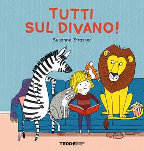 Tutti sul divano Ediz. a colori