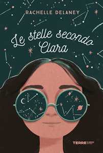 Libro Le stelle secondo Clara Rachelle Delaney