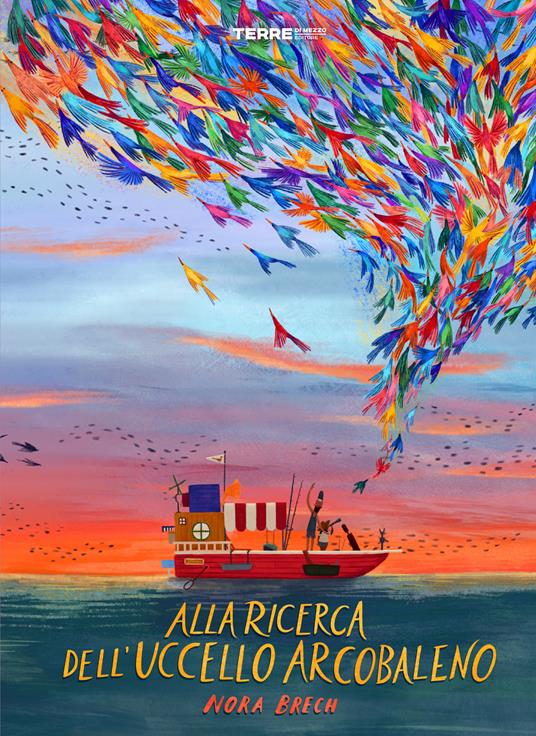 Alla ricerca dell'uccello arcobaleno. Ediz. a colori - Nora Brech - copertina