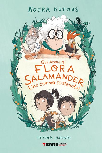 Gli amici di Flora Salamander. Una ciurma scatenata! - Noora Kunnas - copertina