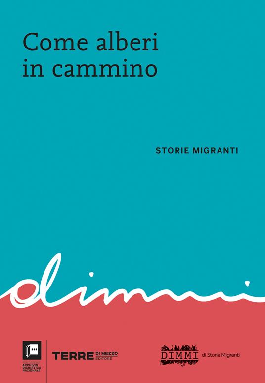 Come alberi in cammino. Storie migranti - copertina