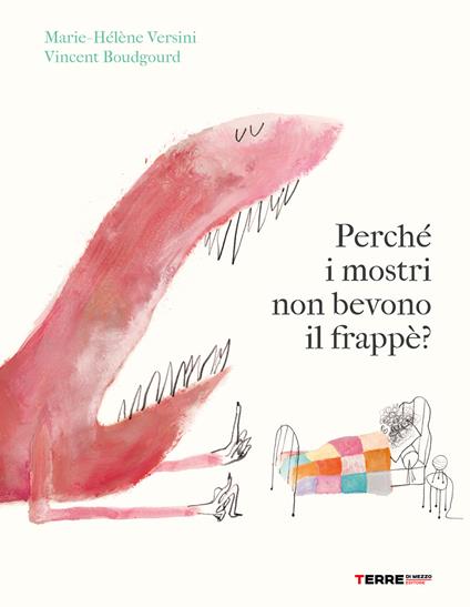 Perché i mostri non bevono il frappè? Ediz. a colori - Marie-Hélène Versini - copertina