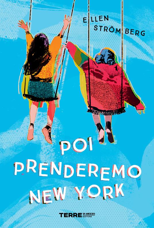 Poi prenderemo New York - Ellen Strömberg - copertina