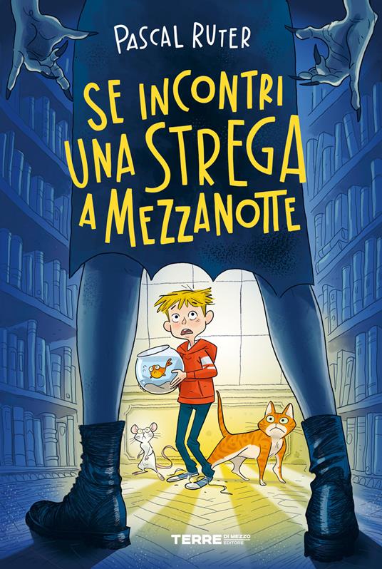 Se incontri una strega a mezzanotte - Pascal Ruter - copertina