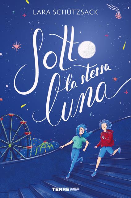 Sotto la stessa luna - Lara Schützsack - copertina