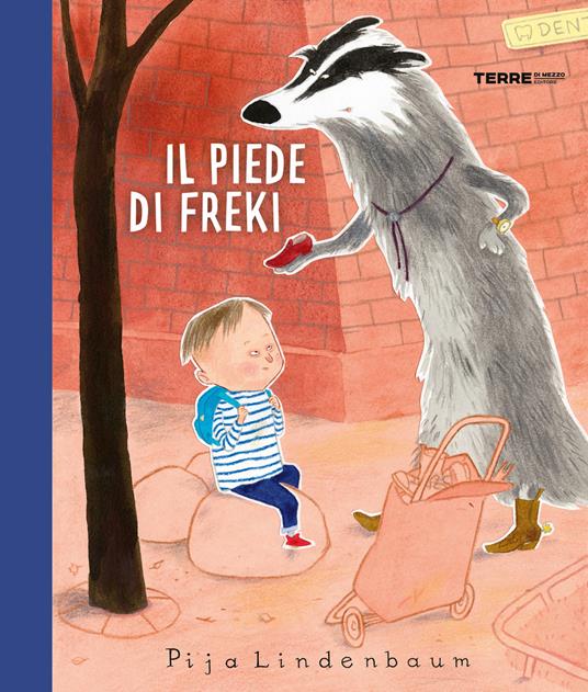 Il piede di Freki. Ediz. a colori - Pija Lindenbaum - copertina