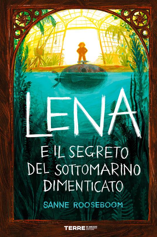 Lena e il segreto del sottomarino dimenticato - Sanne Rooseboom - copertina