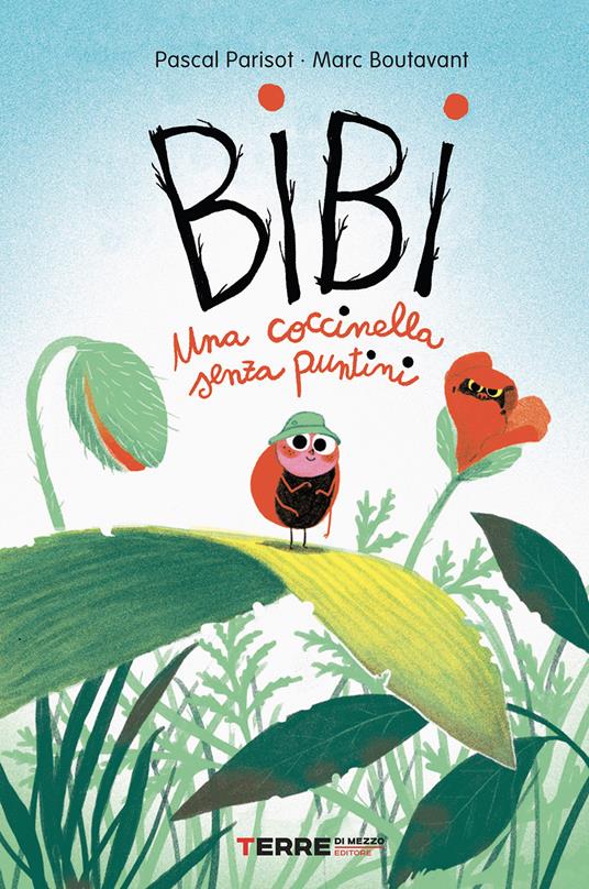 Bibi. Una coccinella senza puntini. Ediz. a colori - Pascal Parisot - copertina