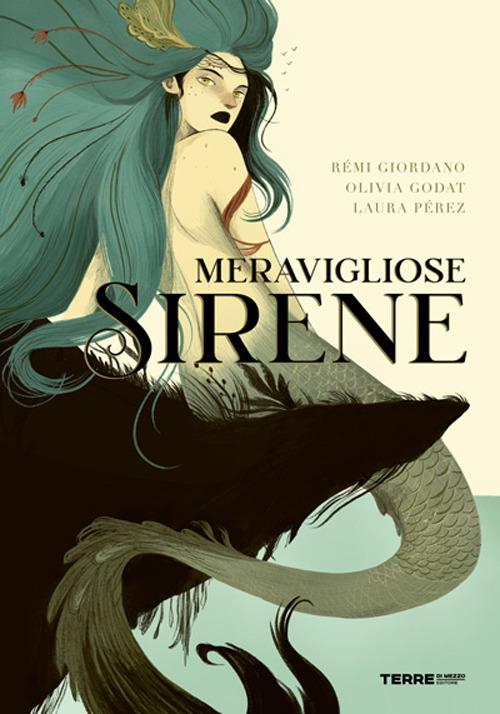 Meravigliose sirene - Olivia Godat,Rémi Giordano - copertina