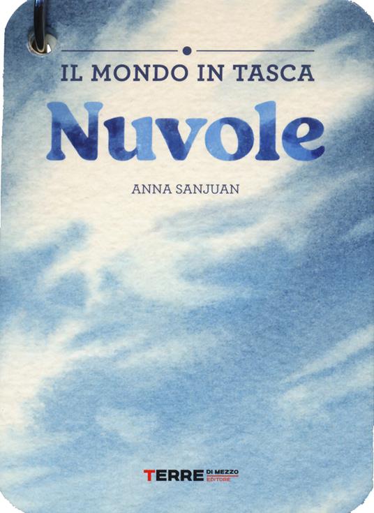 Nuvole. Il mondo in tasca. Ediz. a colori - Anna Sanjuan - copertina