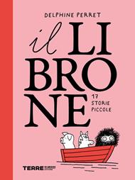 Il librone. 17 storie piccole. Ediz. illustrata