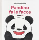 Pandino fa le facce. Ediz. a colori