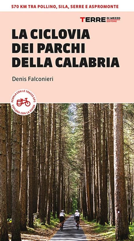 Ciclovia dei parchi della calabria - Denis Falconieri - copertina