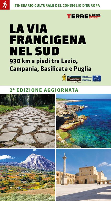 La via Francigena nel Sud - Angelofabio Attolico,Claudio Focarazzo,Lorenzo Lozito - copertina