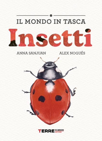 Insetti. Il mondo in tasca. Ediz. a colori - Alex Nogués - copertina