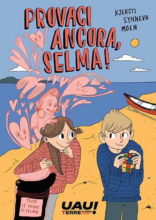 Provaci ancora, Selma! - Moen Kjersti Synneva - copertina