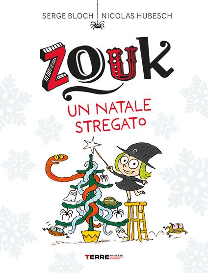 Zouk. Un Natale stregato - Serge Bloch - copertina