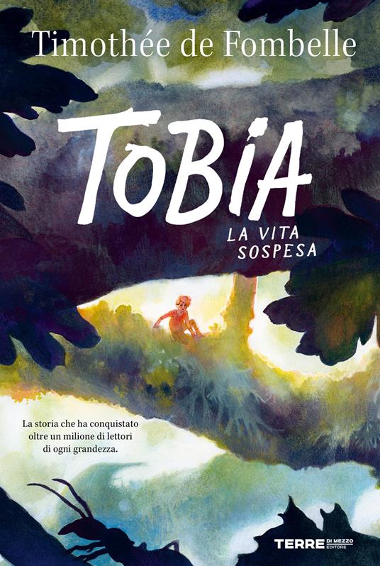 Tobia. La vita sospesa - De Fombelle Timothée,Maria Bastanzetti - ebook