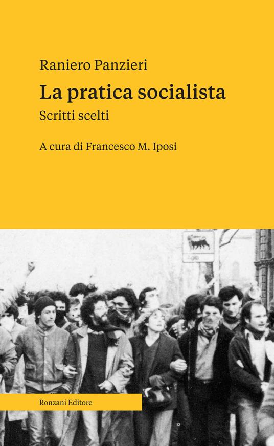 La pratica socialista. Scritti scelti - Raniero Panzieri - copertina
