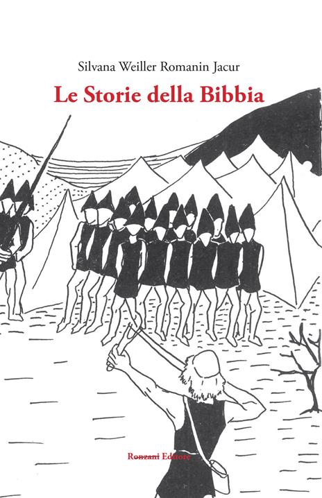 Le storie della Bibbia. Ediz. integrale - Silvana Weiller Romanin Jacur - copertina