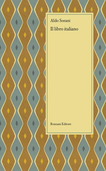 Il libro italiano - Aldo Sorani - copertina