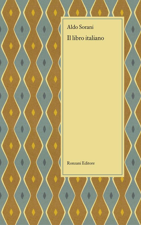 Il libro italiano - Aldo Sorani - copertina