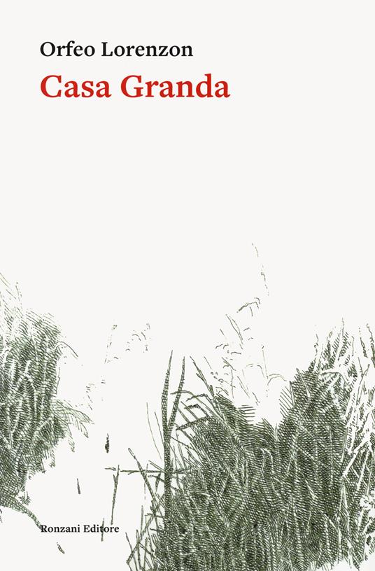 Casa granda - Orfeo Lorenzon - copertina