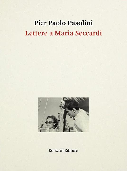 Lettere a Maria Seccardi - Pier Paolo Pasolini - copertina